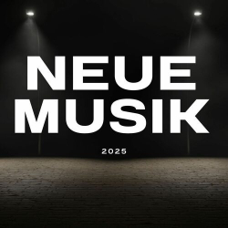 : Neue Musik 2025 (2025)