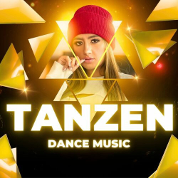 : Tanzen - Dance Music (2025)