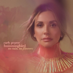 : Carly Pearce - hummingbird no rain, no flowers (deluxe) (2025)