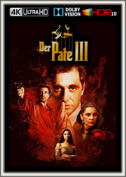 : Der Pate Teil III 1990 DE DL DTSHD 2160p UpsUHD REGRADED DV HDR10 x265-kellerratte
