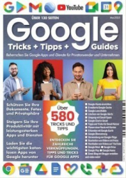 :  Google Tricks, Tipps Und Guides Magazin Mai 2025