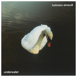 : Ludovico Einaudi - Underwater (2022) FLAC