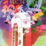 : Walk the Moon - Diskografie - [2010 - 2023]