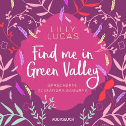 : Find me in Green Valley - Lilly Lucas