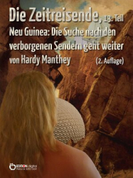 Cover: Die Zeitreisende, 13. - Hardy Manthey : Die Zeitreisende, 13. - Hardy Manthey