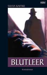 Cover: Blutleer - Kaffke, Silvia : Blutleer - Kaffke, Silvia