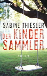 : Der Kindersammler - Thiesler, Sabine