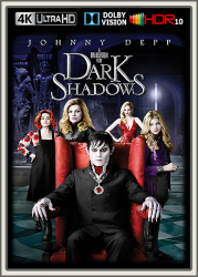 : Dark Shadows 2012 DE DL DTSHD 2160p UpsUHD REGRADED DV HDR10 x265-kellerratte
