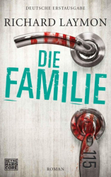 Cover: Die Familie - Laymon, Richard : Die Familie - Laymon, Richard