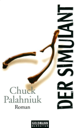 : Der Simulant - Chuck Palahniuk