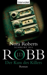 : Der Kuss des Killers - J. D. Robb