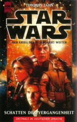 Cover: Star Wars, Schatten der Vergangenheit - Zahn, Timothy : Star Wars, Schatten der Vergangenheit - Zahn, Timothy