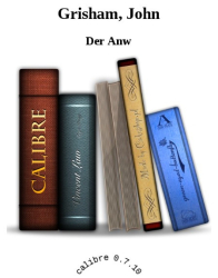 : Der Anwalt - Grisham, John