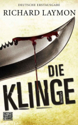 : Die Klinge: Roman - Laymon, Richard