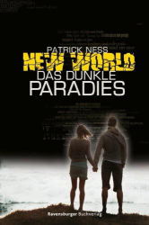 : New World 2: Das dunkle Paradies - Ness, Patrick