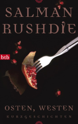 : Osten, Westen - Rushdie, Salman