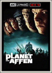 : Planet der Affen 2001 DE DL DTSHD UpsUHD HDR10 REGRADED-kellerratte