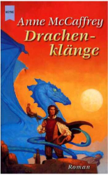 : Die Drachenreiter von Pern 15 - Drachenklänge - Anne McCaffrey