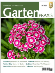 :  Gartenpraxis Magazin Juni No 06 2025