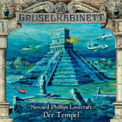 Cover: Gruselkabinett 39. Der Tempel - H.P. Lovecraft : Gruselkabinett 39. Der Tempel - H.P. Lovecraft