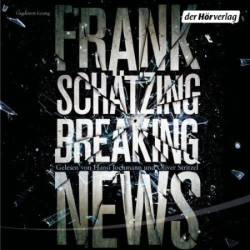 : Breaking news [Paperback] Schätzing, Frank and Mannoni, Olivier - Schätzing, Frank