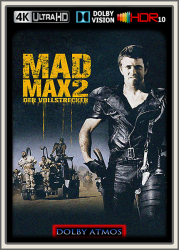 : Mad Max II - Der Vollstrecker 1981 DE DL UltraHD BluRay Dolby Atmos DV HDR10 REGRADED-kellerratte