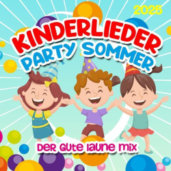 : Kinderlieder Party Sommer 2025 - Der gute Laune Mix (2025) Flac