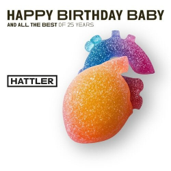 Cover: Hattler - Happy Birthday Baby (2025) : Hattler - Happy Birthday Baby (2025)