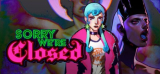 Cover: Sorry Were Closed v1.0.6 NSW - SUXXORS : Sorry Were Closed v1.0.6 NSW - SUXXORS