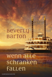 : Wenn alle Schranken fallen - Beverly Barton