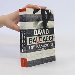 Cover: Die Kampagne - David Baldacci : Die Kampagne - David Baldacci