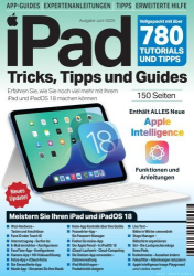 Cover: iPad Tricks, Tipps und Guides Magazin No 06 Juni 2025
: iPad Tricks, Tipps und Guides Magazin No 06 Juni 2025