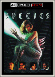 : Species 1995 DE DL DTSHD UpsUHD HDR10 REGRADED-kellerratte
