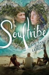 Cover: Soultribe Ein Tanz des Lebens 2023 German Web H264-ClassiCal : Soultribe Ein Tanz des Lebens 2023 German Web H264-ClassiCal