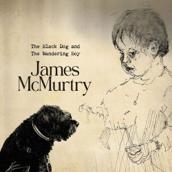 Cover: James McMurtry - The Black Dog and the Wandering Boy (2025) : James McMurtry - The Black Dog and the Wandering Boy (2025)