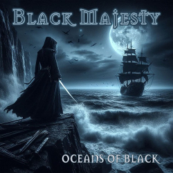 Cover: Black Majesty - Oceans Of Black (2025) : Black Majesty - Oceans Of Black (2025)
