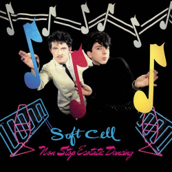 Cover: Soft Cell - Non-Stop Ecstatic Dancing (Deluxe Edition) (2025) : Soft Cell - Non-Stop Ecstatic Dancing (Deluxe Edition) (2025)