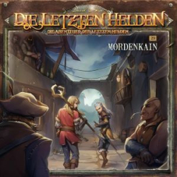 Cover: Die Abenteuer der Letzten Helden - Hörspiel : Die Abenteuer der Letzten Helden - Hörspiel