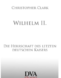 Cover: Von Zeit und Macht: Herrschaft und Geschichtsbild vom Großen Kurfürsten bis zu den Nationalsozialisten - Vom Autor des Bestsellers Die Schlafwandler - Clark, Christopher und Norbert Juraschitz : Von Zeit und Macht: Herrschaft und Geschichtsbild vom Großen Kurfürsten bis zu den Nationalsozialisten - Vom Autor des Bestsellers Die Schlafwandler - Clark, Christopher und Norbert Juraschitz