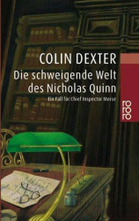 Cover: Die Schweigende Welt Des Nicholas Quinn - Colin Dexter : Die Schweigende Welt Des Nicholas Quinn - Colin Dexter