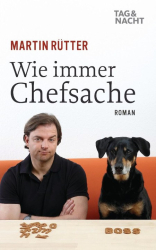Cover: Wie immer Chefsache - Martin Ruetter : Wie immer Chefsache - Martin Ruetter