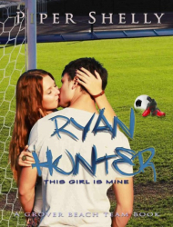 Cover: Ryan Hunter - This Girl Is Mine - Piper Shelly : Ryan Hunter - This Girl Is Mine - Piper Shelly