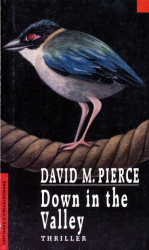Cover: Vic Daniel 1 - Down in the Valley - Pierce, David M : Vic Daniel 1 - Down in the Valley - Pierce, David M