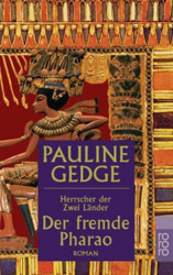 Cover: Der fremde Pharao - Pauline Gedge : Der fremde Pharao - Pauline Gedge