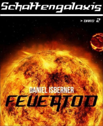 Cover: Feuertod - Daniel Isberner : Feuertod - Daniel Isberner