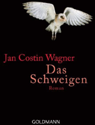 Cover: Das Schweigen - Jan Costin Wagner : Das Schweigen - Jan Costin Wagner