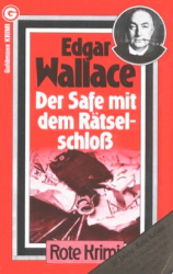Cover: Der Safe mit dem Rätselschloss - Edgar Wallace : Der Safe mit dem Rätselschloss - Edgar Wallace
