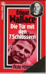 Cover: Die Tür mit den 7 Schlössern - Edgar Wallace : Die Tür mit den 7 Schlössern - Edgar Wallace