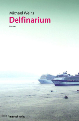 Cover: Delfinarium - Michael Weins : Delfinarium - Michael Weins