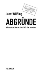 Cover: Abgründe - Josef Wilfling : Abgründe - Josef Wilfling